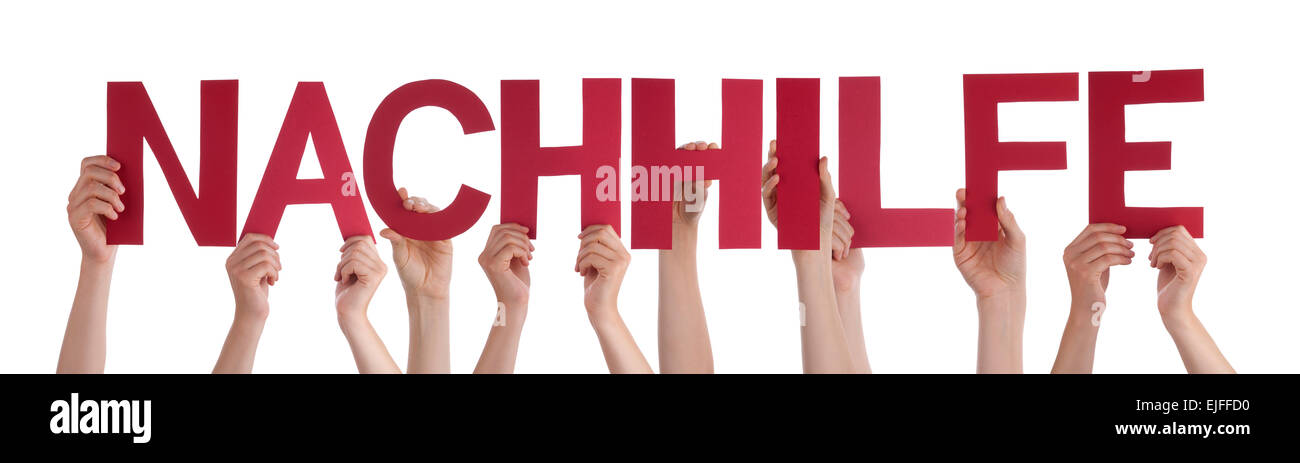 Molte persone caucasiche e mani Tenendo dritto rosso lettere o caratteri edificio isolato la parola Nachhilfe Geil che significa Foto Stock