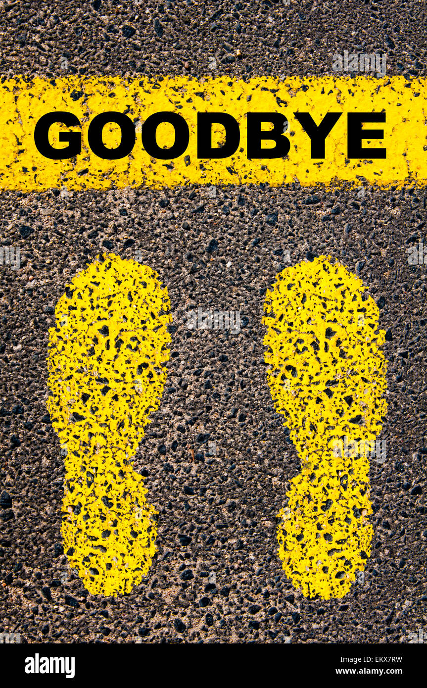 Messaggio Di Addio Immagine Concettuale Con Vernice Gialla Orme Sulla Strada Di Fronte La Linea Orizzontale Su Asfalto Sullo Sfondo Di Pietra Foto Stock Alamy