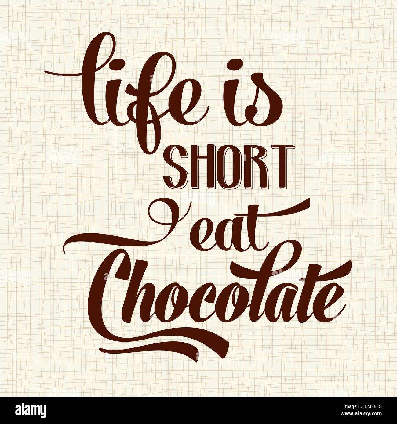 "La vita è breve, mangiare cioccolato", preventivo sfondo tipografiche Illustrazione Vettoriale