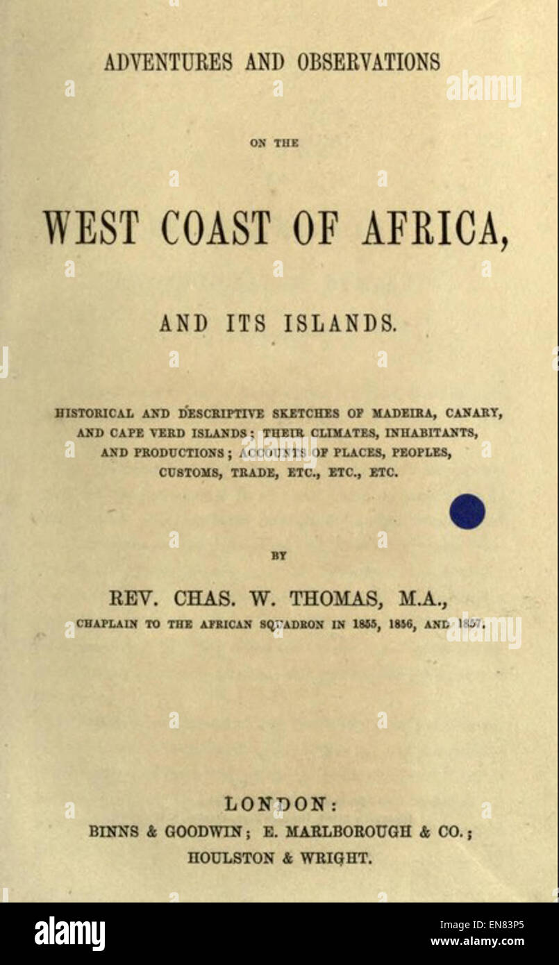 THOMAS(1864) avventure e osservazioni sulla costa occidentale dell Africa e nelle sue isole Foto Stock