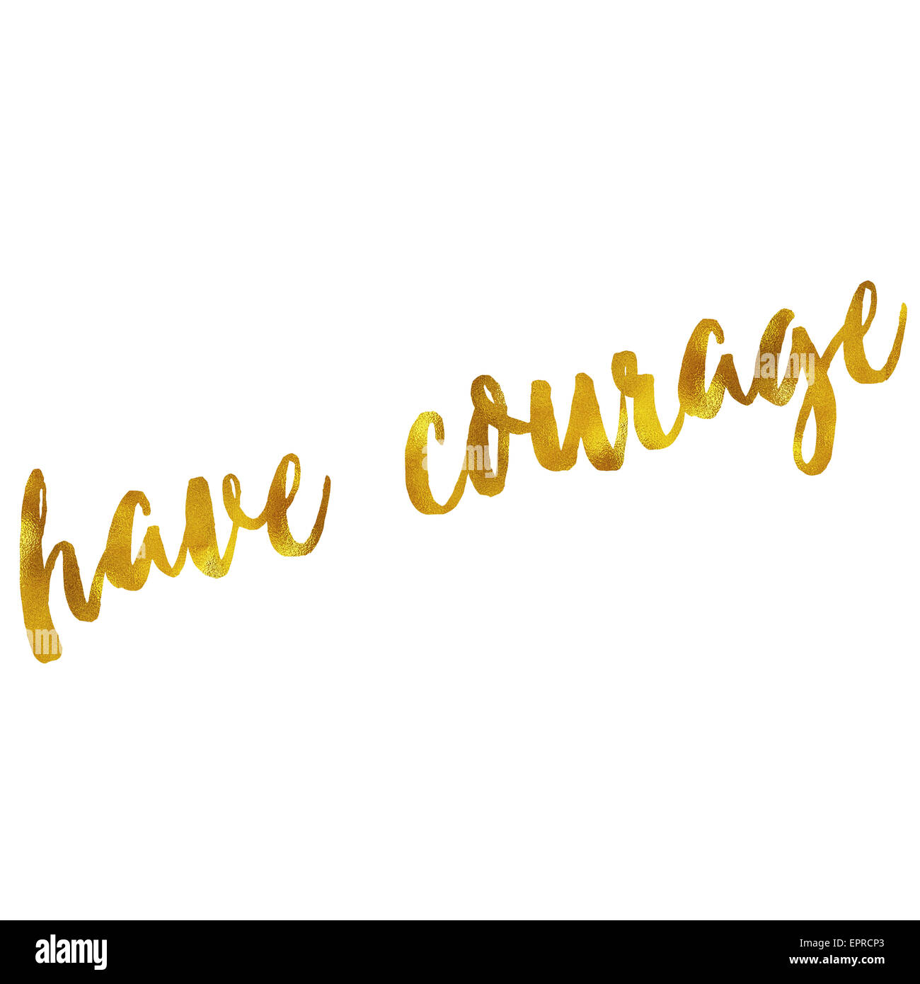 Abbiate il coraggio di oro lamina finto lustrini metallici coraggio preventivo isolati su sfondo bianco Foto Stock