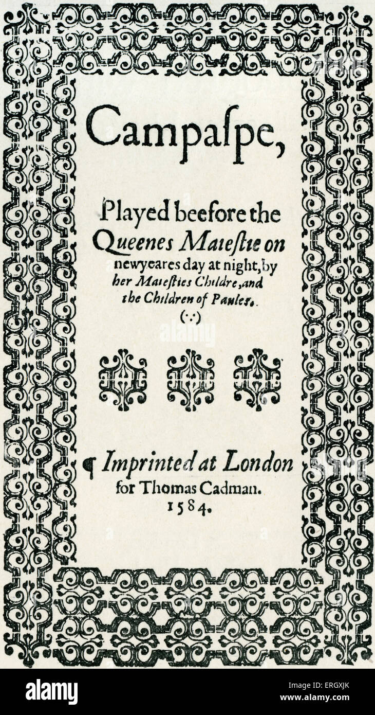 "Campaspe'. Gioco da John Lyly. 1594. Pagina del titolo Scrittore inglese, c 1553 o 1554 - novembre 1606. Foto Stock
