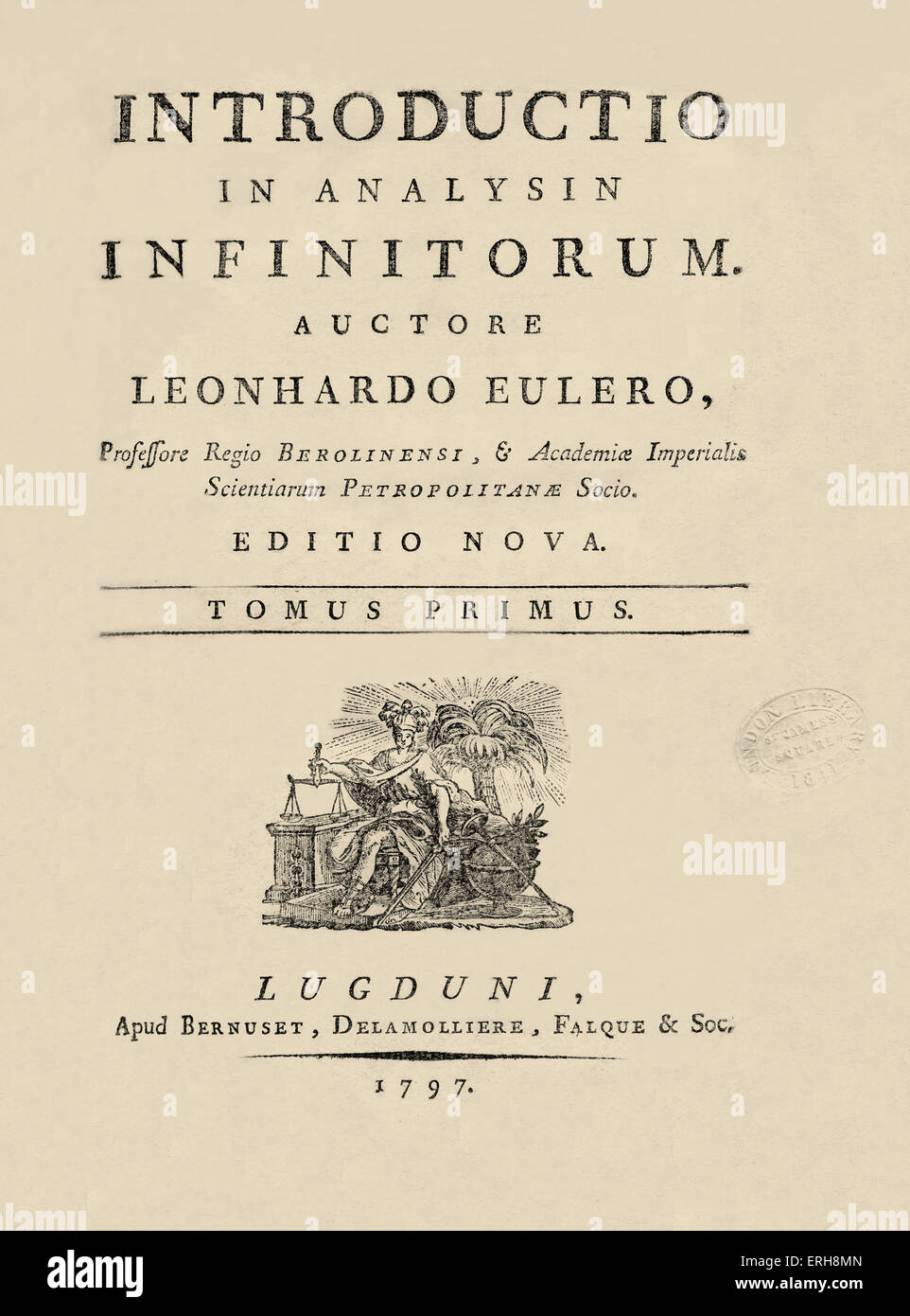 Leonhard Euler.Titlepage a 'Introductio in Analysin Infinitorum auctore"". Volume I, pubblicato 1797, Lugduni,(pubblicato per la prima volta Foto Stock