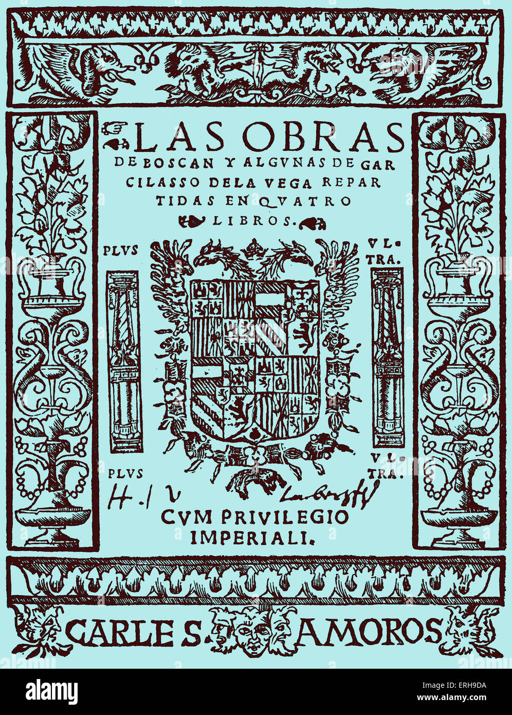 Opere di Juan Boscán Almogáver e Garcilaso de la Vega - Pagina del titolo della prima edizione.titolo spagnolo: "Las obras de Boscán y Foto Stock