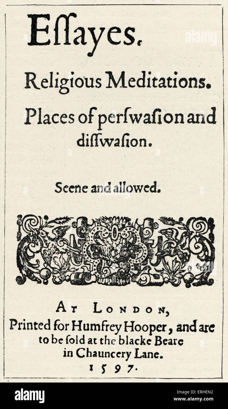 Francis Bacon - Pagina del titolo della prima edizione di Bacon dai saggi 'Essayes, religiosi meditazioni,.. 1597' filosofo inglese e Foto Stock