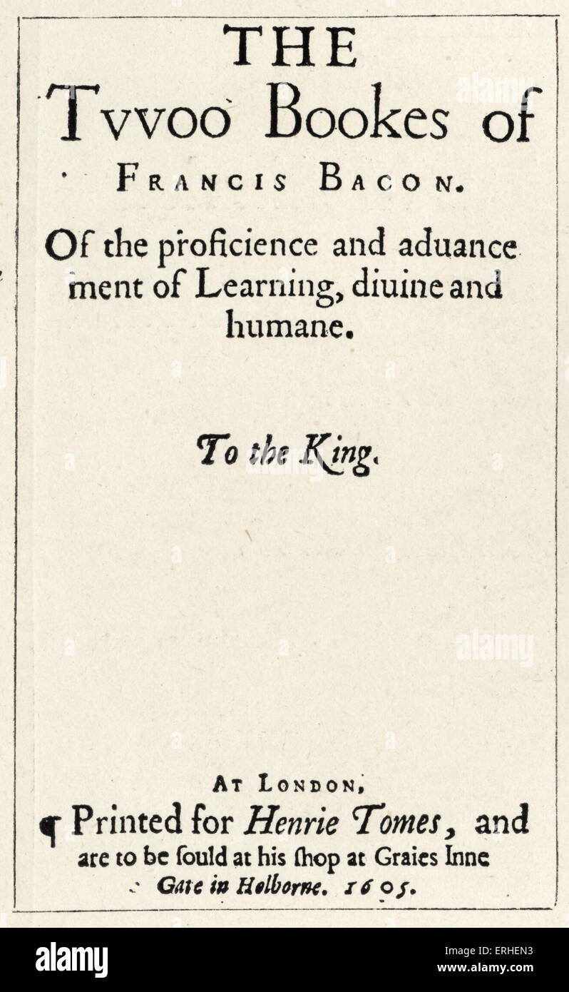 Francis Bacon - Pagina del titolo della prima edizione di Bacon di avanzamento del 'apprendimento della proficience e avanzamento di apprendimento, Foto Stock