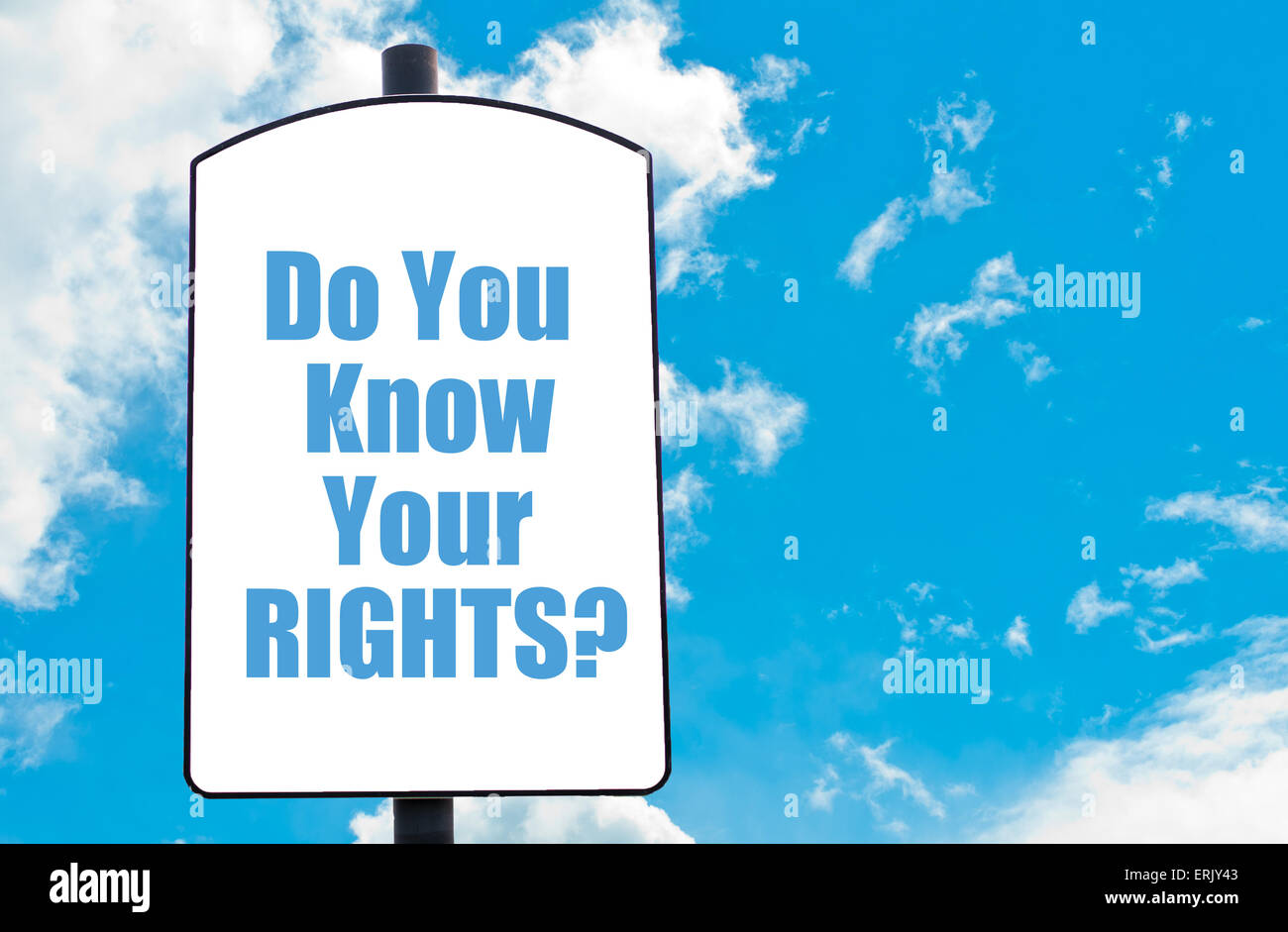 Conoscete i vostri diritti? Preventivo motivazionale scritto sul cartello bianco isolate su cielo blu chiaro dello sfondo. Foto Stock
