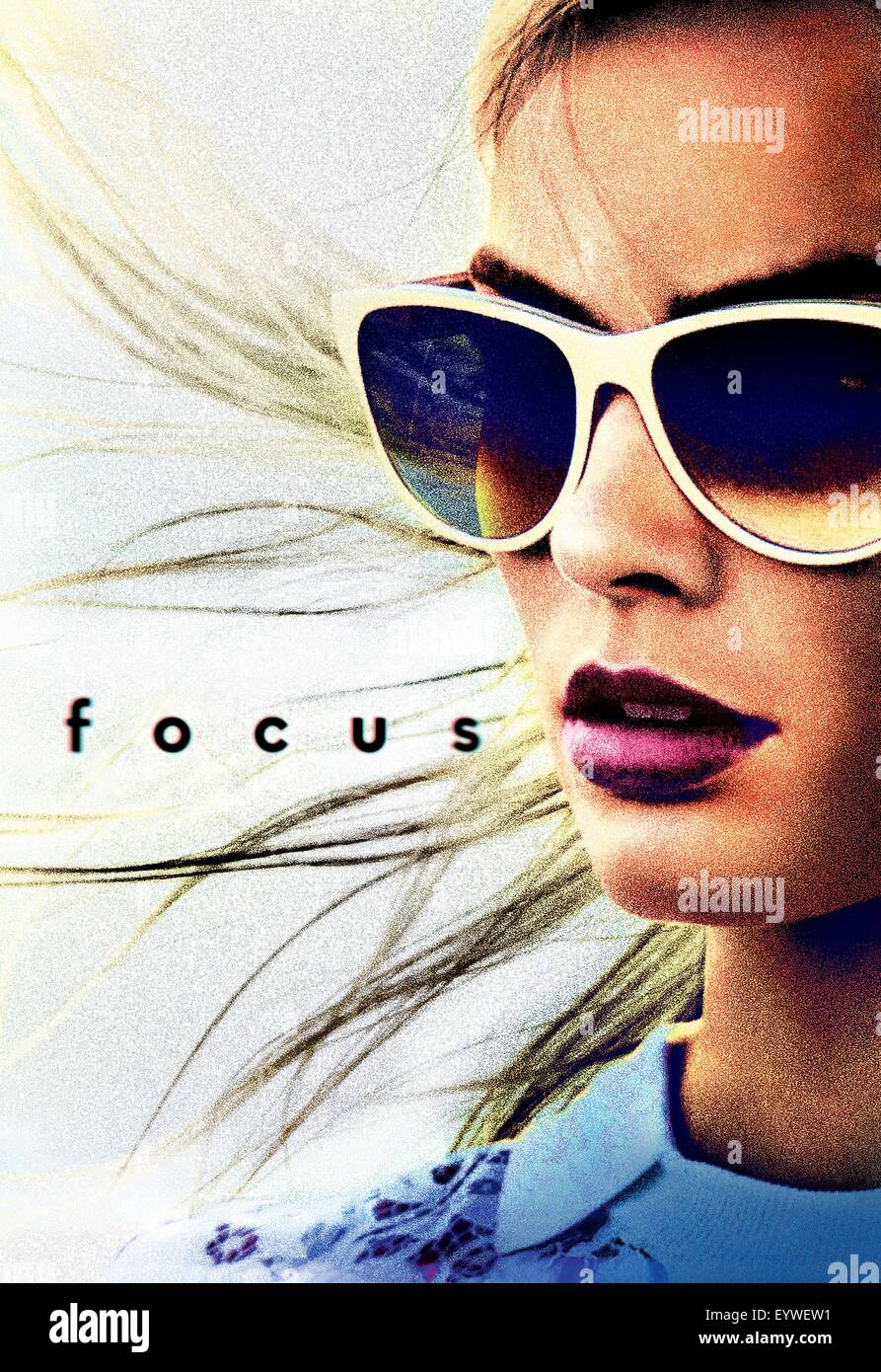 Focus ; Anno : 2015 Stati Uniti ; Direttore : Glenn Ficarra John Requa ; Margot Robbie ; poster (USA) Foto Stock