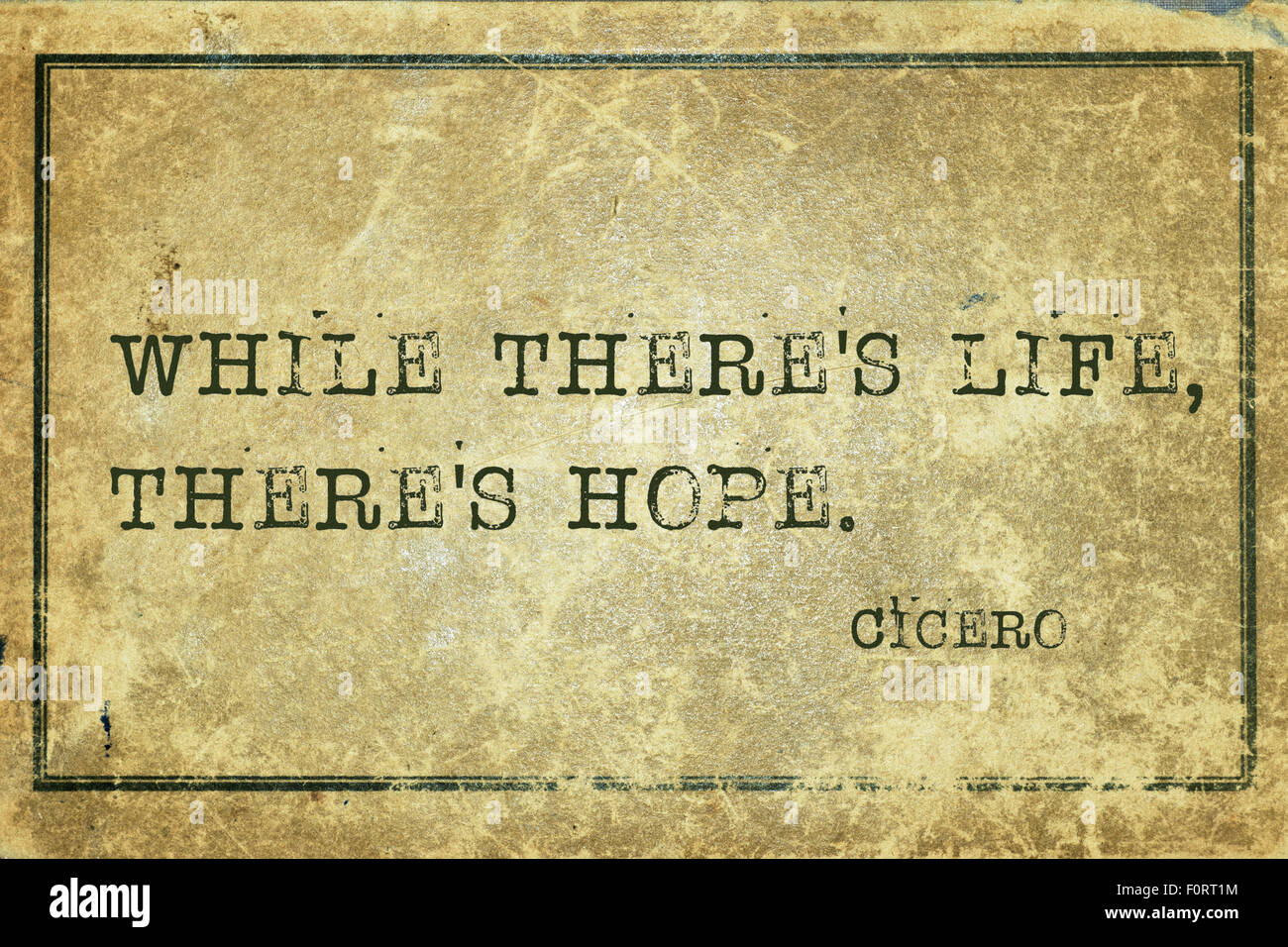 Mentre c'è vita c'è speranza - - antico filosofo romano Cicerone preventivo stampato su grunge cartone vintage Foto Stock