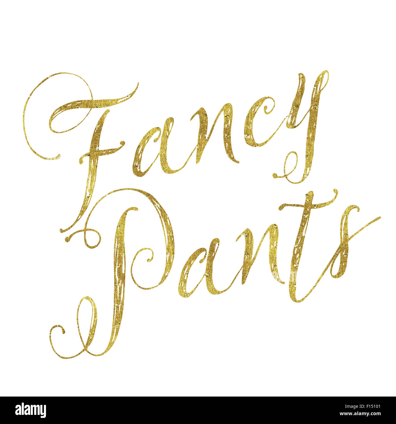 Fancy Pants Gold Faux Foil lustrini metallici preventivo di ispirazione isolata su sfondo bianco Foto Stock