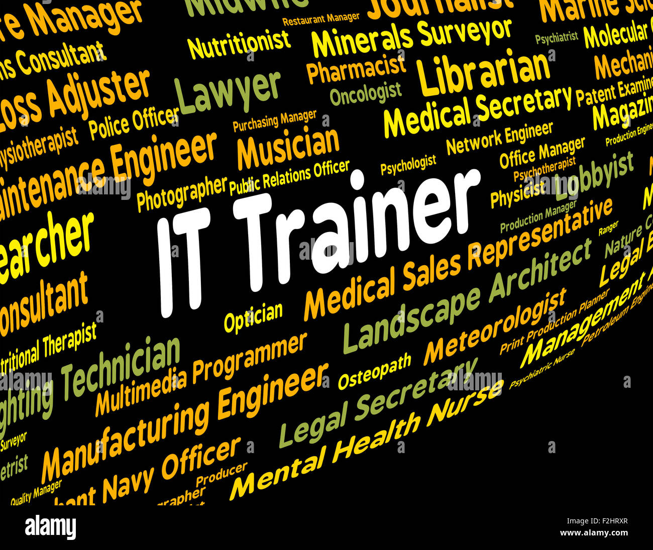 Information Technology Trainer significato dare lezioni e testo Foto Stock