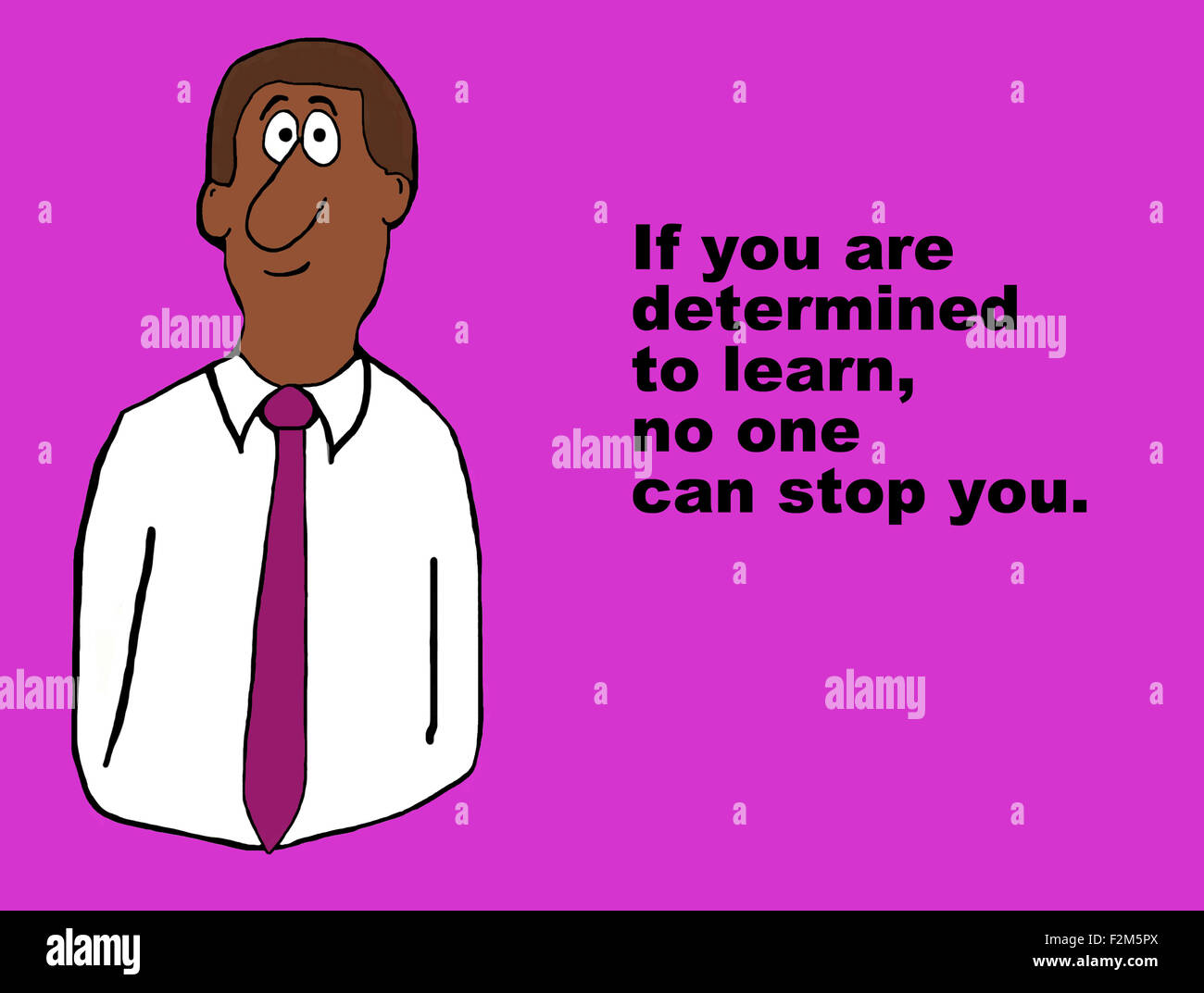 Istruzione e Affari illustrazione dell uomo nero e le parole " se siete determinati a imparare, nessuno può fermare te'. Foto Stock
