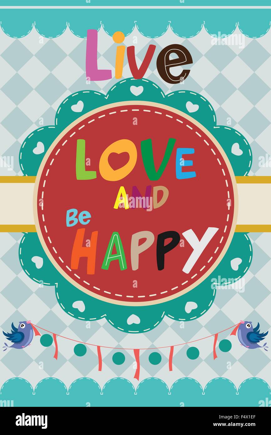 Una illustrazione vettoriale di 'vivere di amore e di essere felice' design Illustrazione Vettoriale