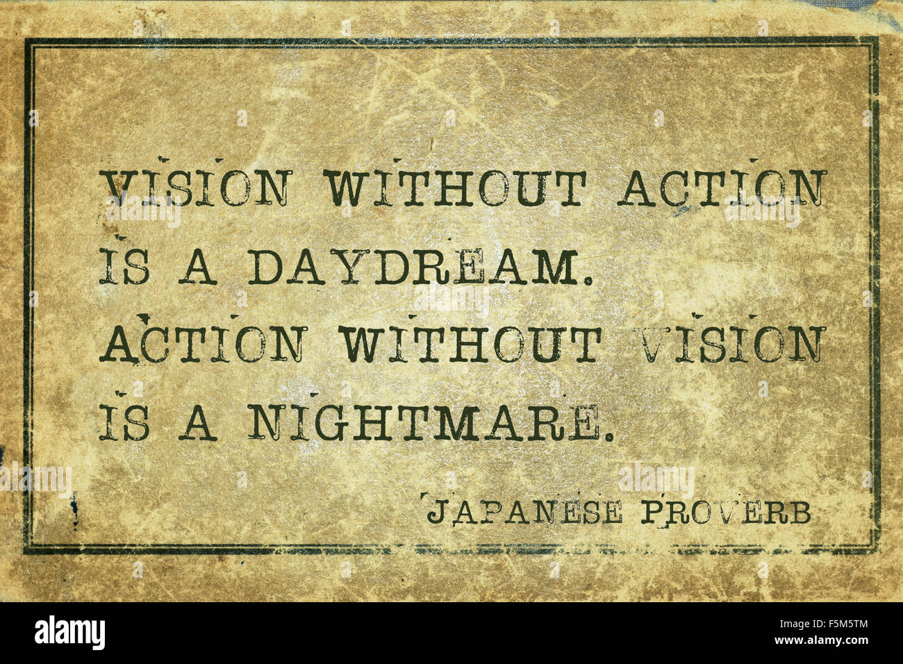 Visione senza azione è un sogno ad occhi aperti - antico proverbio giapponese stampato su grunge cartone vintage Foto Stock