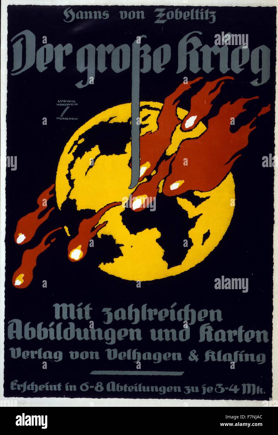 Der grosse Krieg, [von] Hanns von Zobeltitz, mit zahlreichen Abbildungen und Karten ... / Ludwig Hohlwein, München. di Ludwig Hohlwein, 1874-1949: Poster mostra una vista della Terra con fiamme nell'emisfero orientale. Il poster è un messaggio pubblicitario per la Grande Guerra da Hanns von Zobeltitz, un libro con le mappe e le foto. 1919 Foto Stock