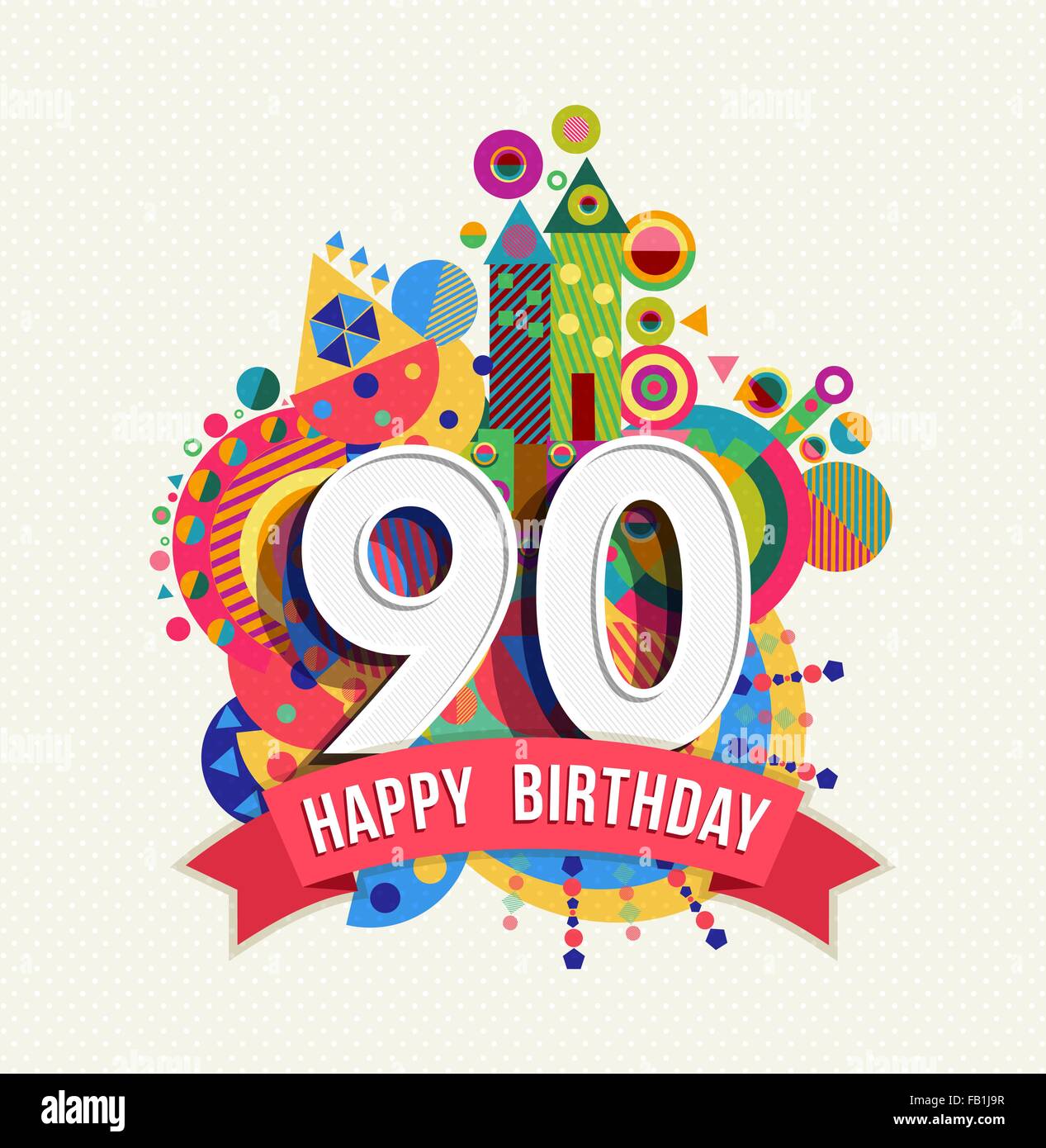Buon compleanno novanta 90 anno, divertimento celebrazione biglietto di auguri con il numero di etichetta di testo colorato e design di geometria. EPS10 vettore. Illustrazione Vettoriale