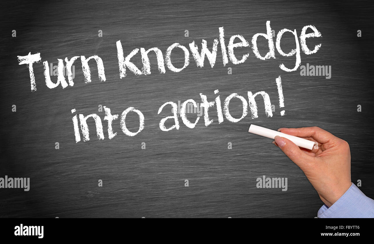 A trasformare la conoscenza in azione ! Foto Stock