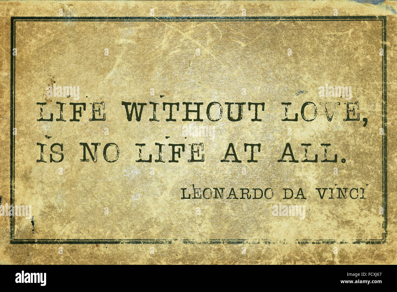 La vita senza amore non è vita a tutti - antica artista italiano Leonardo da Vinci preventivo stampato su grunge cartone vintage Foto Stock