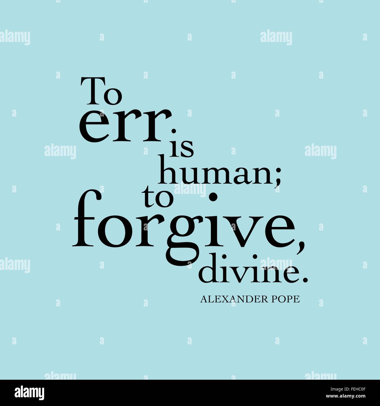 "Errare è umano; a perdonare, divina." Alexander Pope Illustrazione Vettoriale