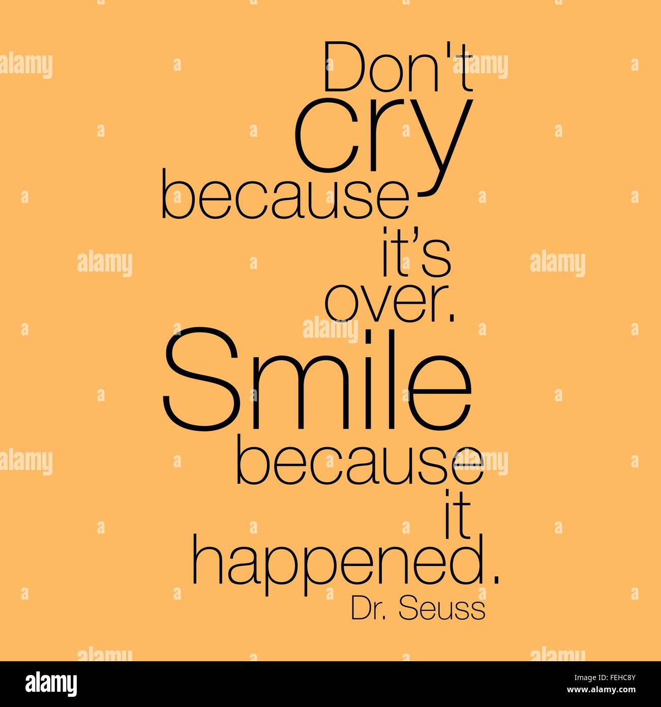 "Non piangere perché è finita. Smile perché è accaduto." Il Dott. Seuss Illustrazione Vettoriale
