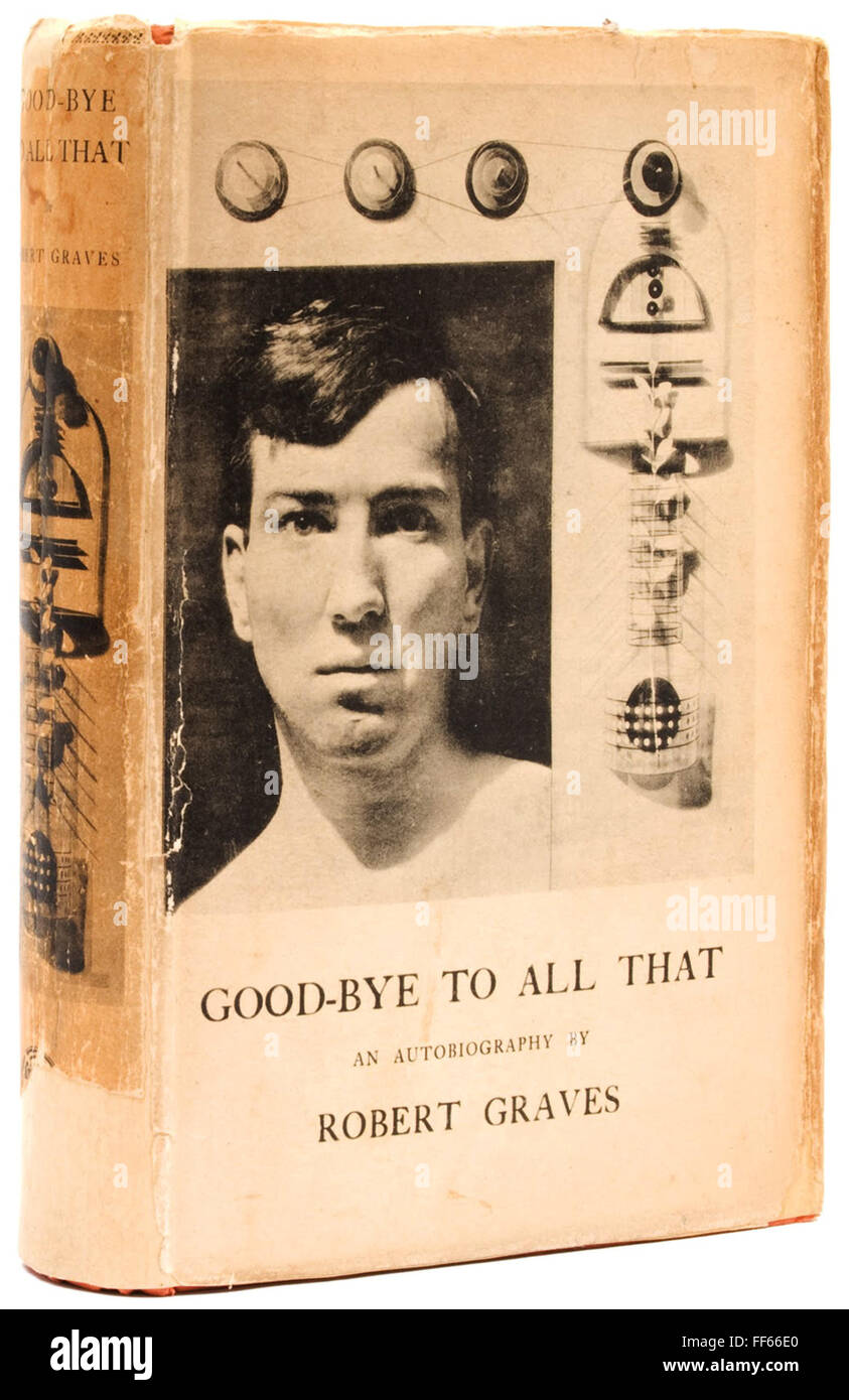 Letteratura, titoli e pagine di titoli, 'addio a tutto ciò che', di Robert Graves (1895 - 1985), prima edizione, Londra, 1929, Additional-Rights-Clearences-Not Available Foto Stock