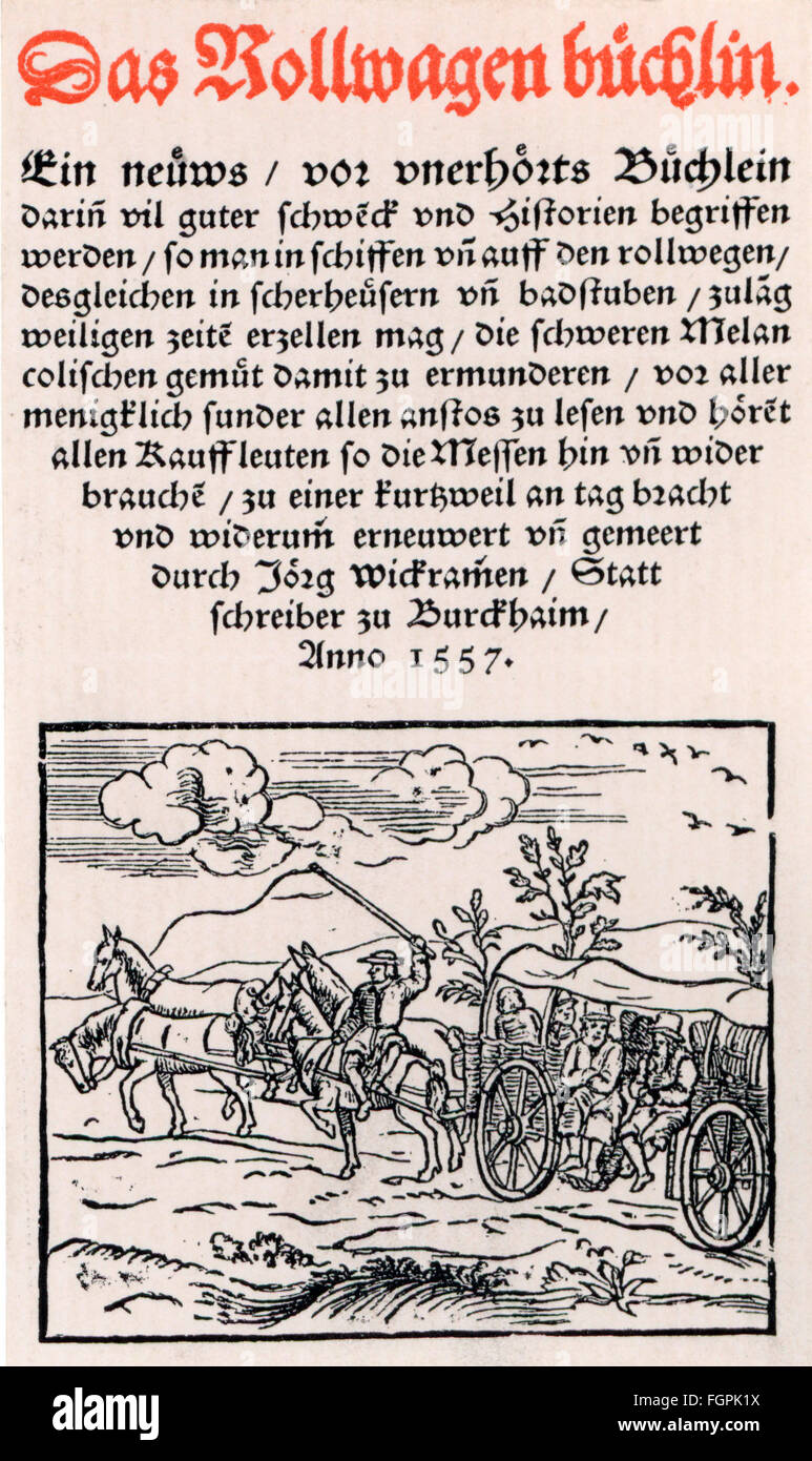 Letteratura, titoli e pagine del titolo, 'Das Rollwagenbüchlin' (il libretto di balle della vettura), di Jörg Wickram (circa 1505 - 1562), woodcut, Burckheim, 1557, Additional-Rights-clearences-not available Foto Stock