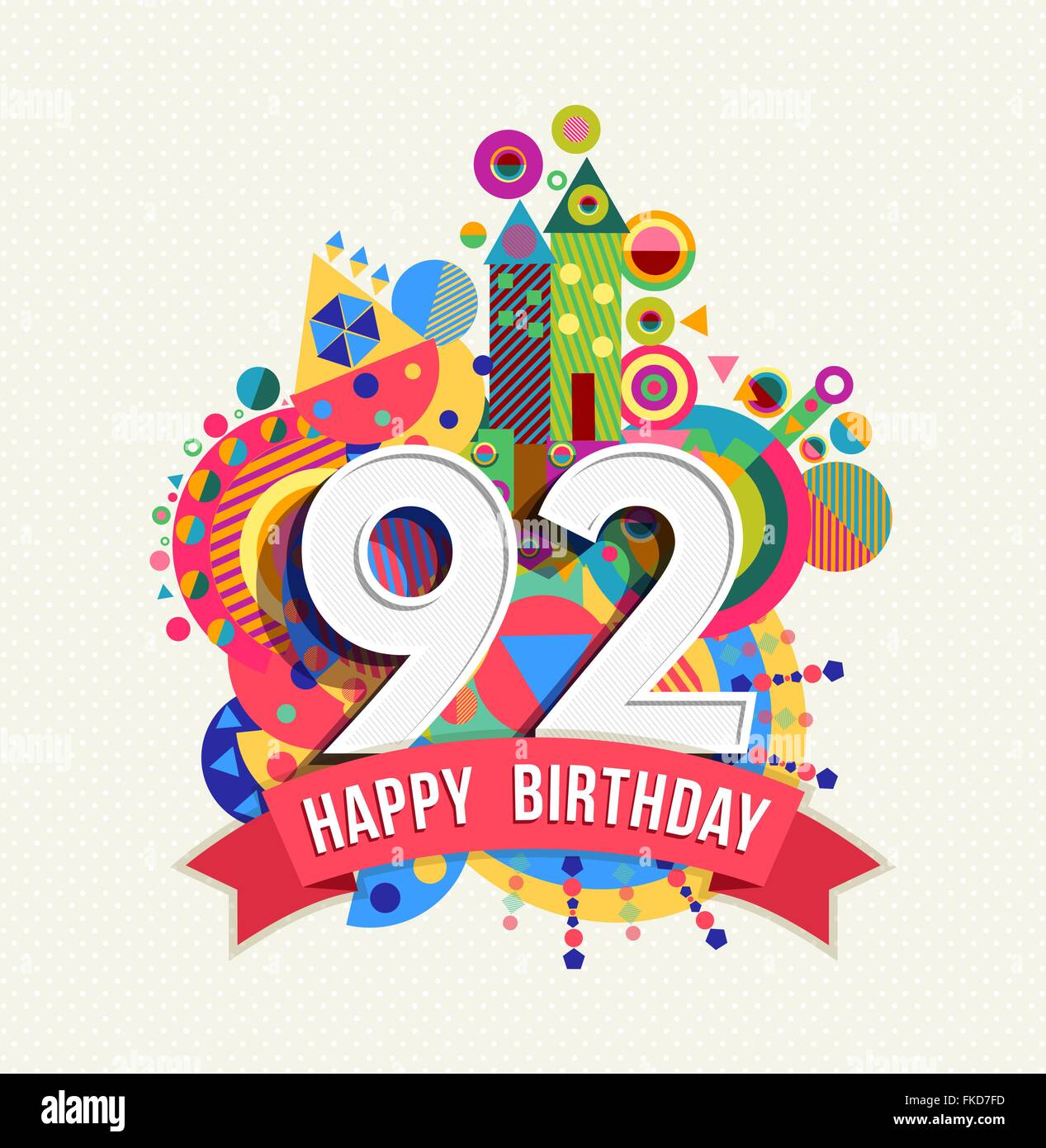 Buon compleanno novantadue 92 anno, divertimento celebrazione anniversario biglietto di auguri con il numero di etichetta di testo e geometria colorati Illustrazione Vettoriale