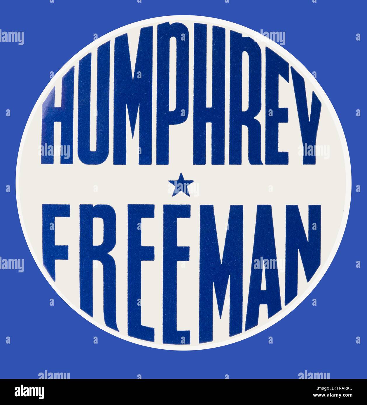 Politico americano campagna pinback pulsante per Minnesota democratici Hubert H. Humphrey ed Orville Freeman, ca: 1960 Foto Stock