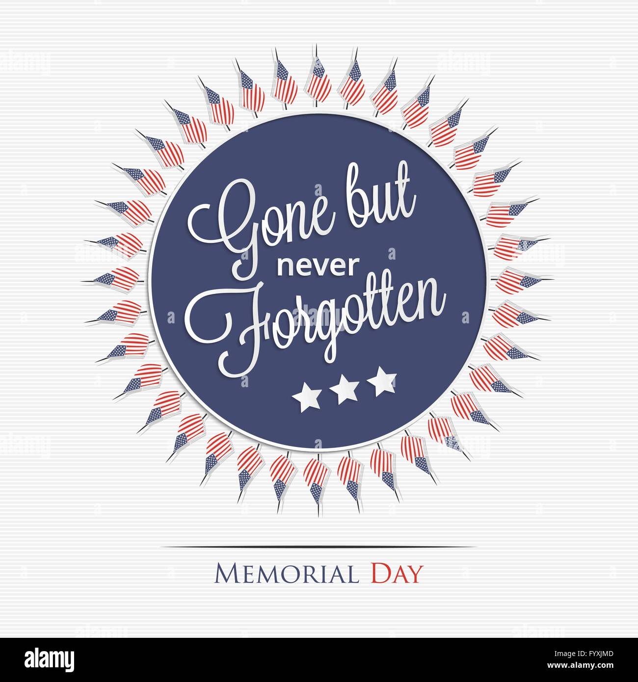 Il Memorial Day. Andato ma mai dimenticato di scritte per il tuo design Illustrazione Vettoriale