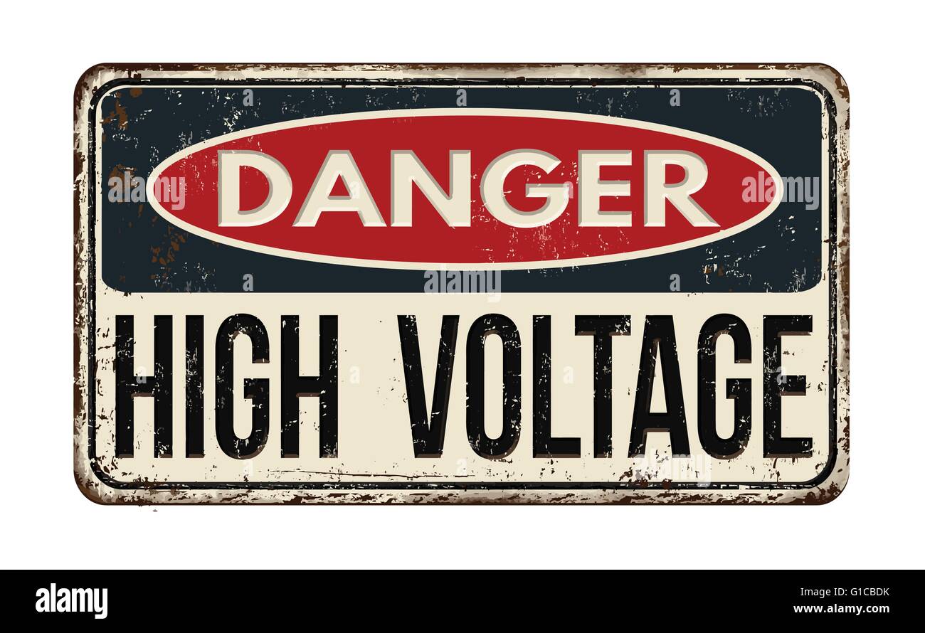 Pericolo alta tensione vintage metallo arrugginito segno su uno sfondo bianco, illustrazione vettoriale Illustrazione Vettoriale