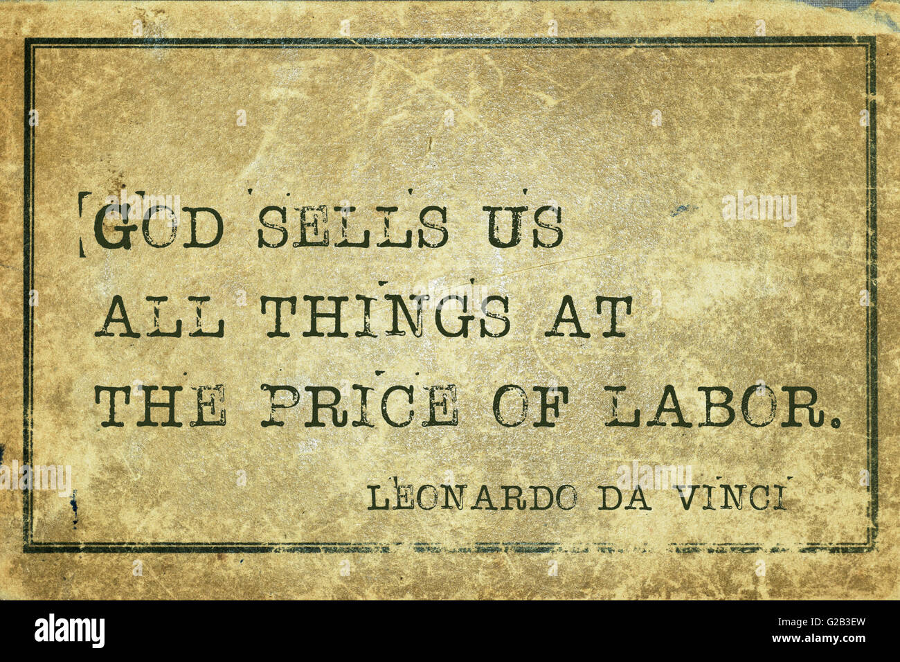 Dio ci vende tutte le cose al prezzo di manodopera - antica artista italiano Leonardo da Vinci preventivo stampato su grunge cardboa vintage Foto Stock