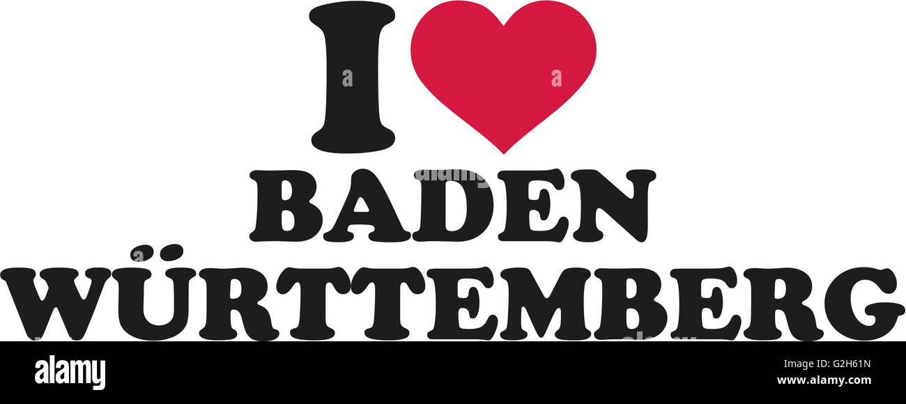Io amo Baden-Württemberg Foto Stock
