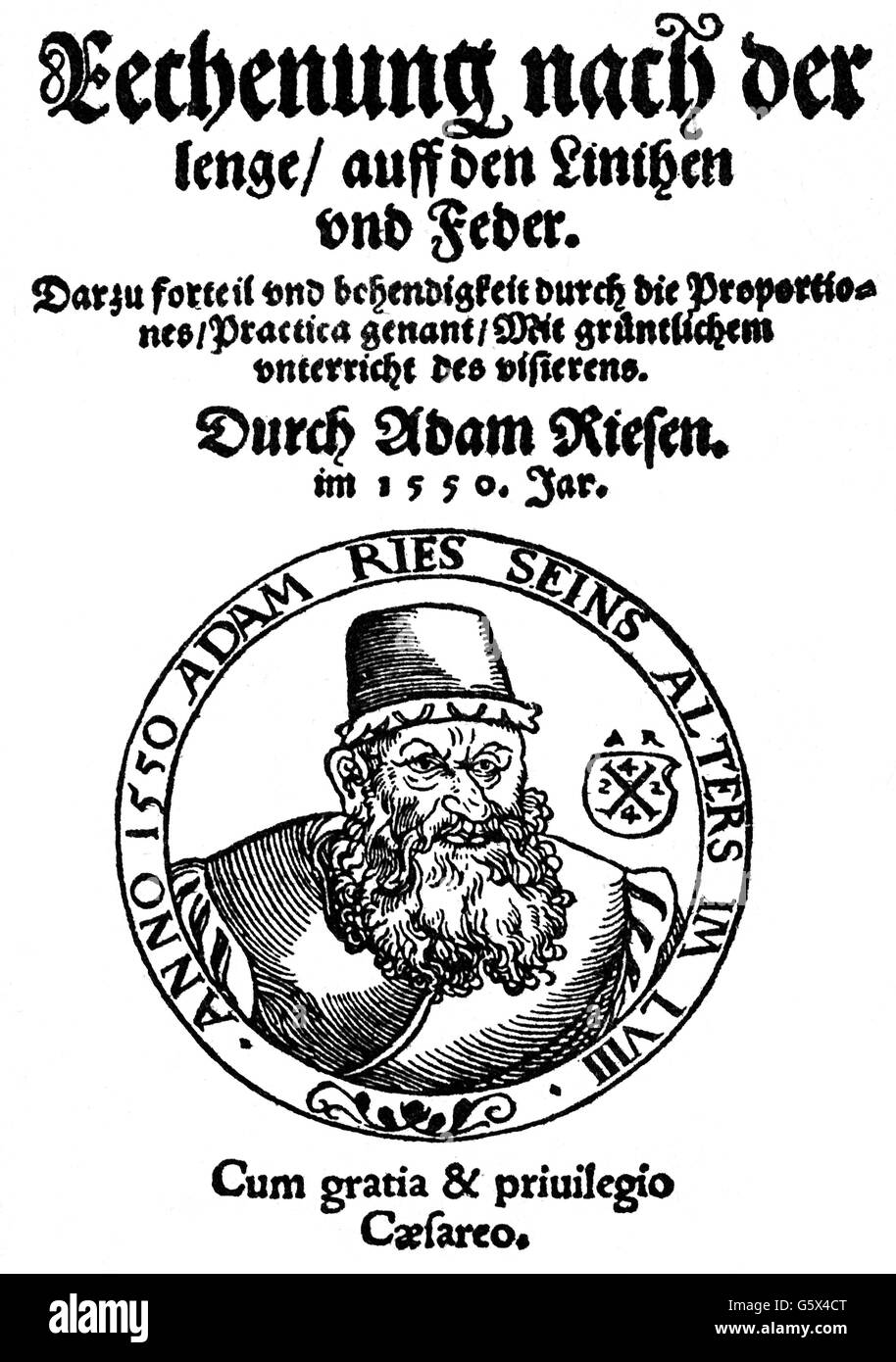 Ries, Adamo, 27.3. 1492 - 30.3.1559, aritmetica tedesca, opere, 'Rechenung nach der lenge suff den Linien und Feder', titolo, 1550, Foto Stock