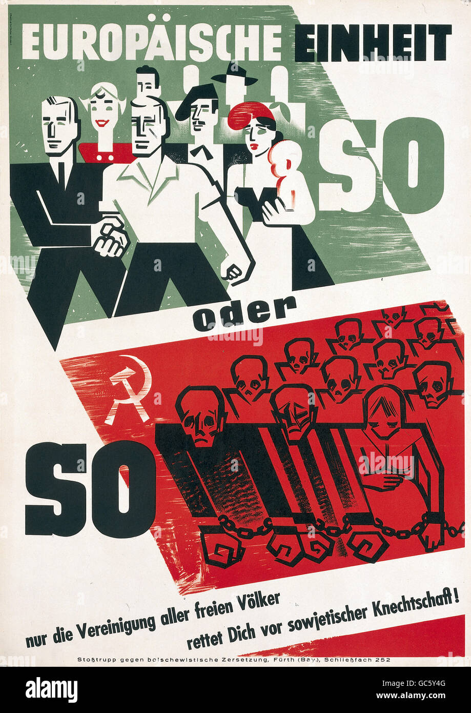 Geografia / viaggio, Germania, politica, poster 'unità europea - così o così' della pattuglia di razzia contro lo scioglimento bolscevico, Fuerth, anni 50, , diritti aggiuntivi-clearences-non disponibile Foto Stock