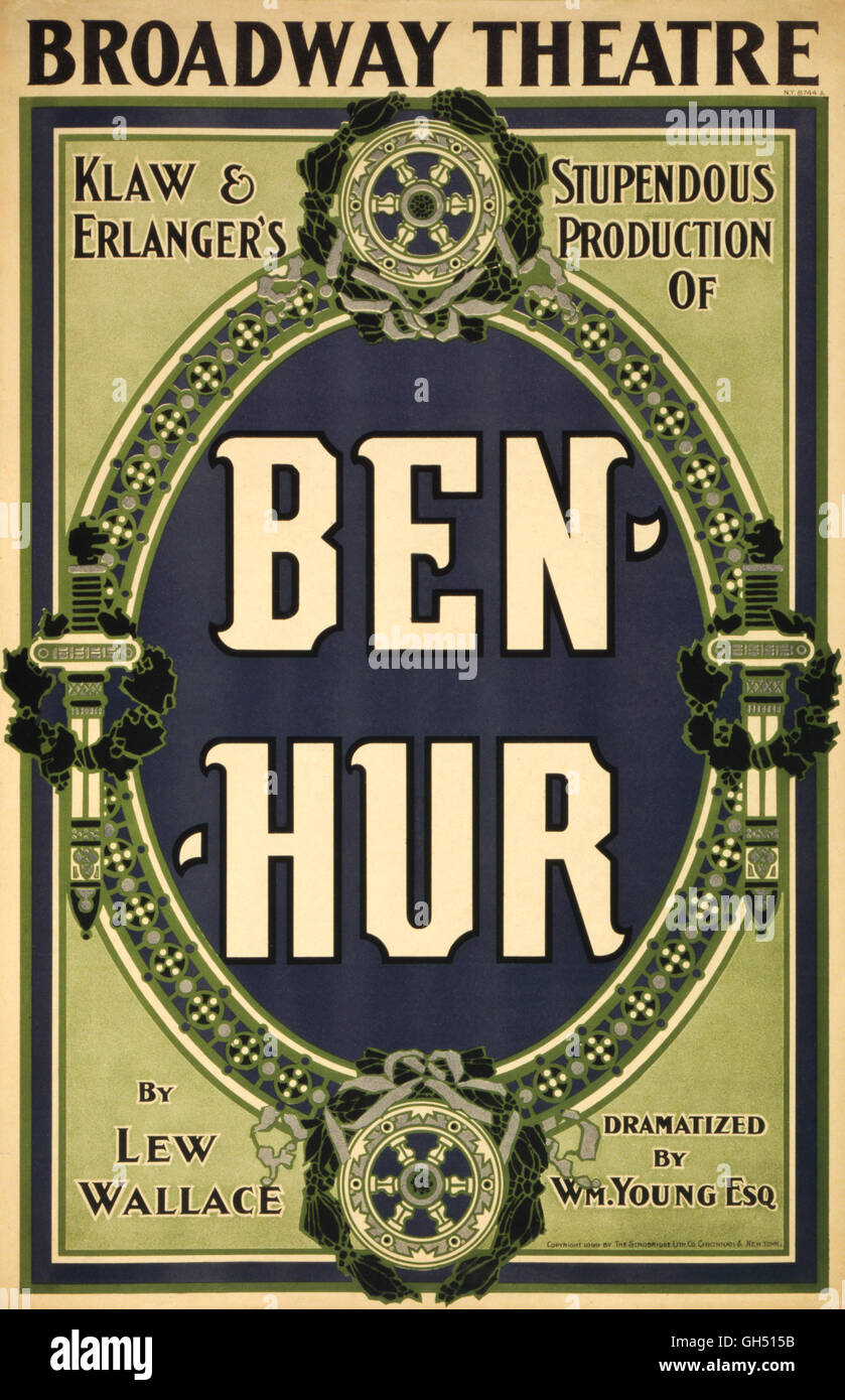 Ben-Hur Litografia a colori Broadway Theatre poster da 1899 di Klaw & Erlanger della produzione del famoso romanzo di Lew Wallace, sceneggiate da William giovane, Esquire. Foto Stock