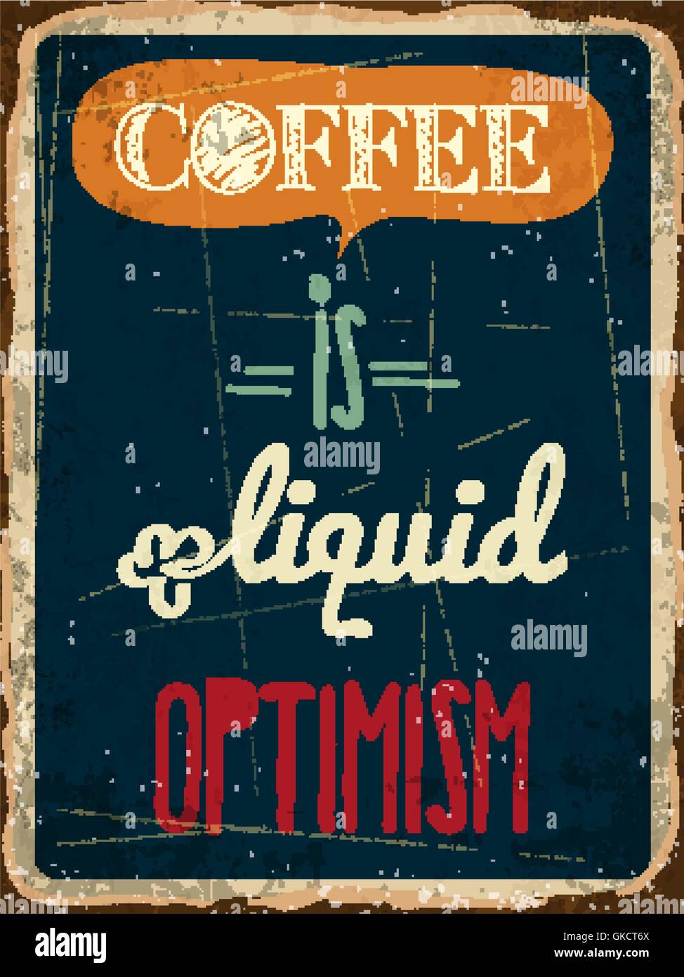 Metallo retrò segno "caffè liquido è ottimismo' Illustrazione Vettoriale