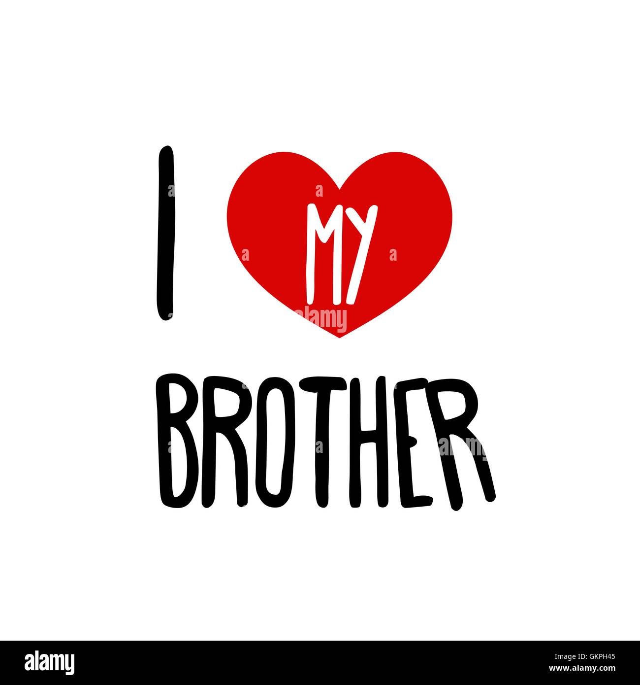 Io amo il mio fratello. Famiglia cuore rosso simbolo semplice sfondo bianco. Iscrizione calligrafico, scritte, disegnati a mano, il vettore Illustrazione Vettoriale