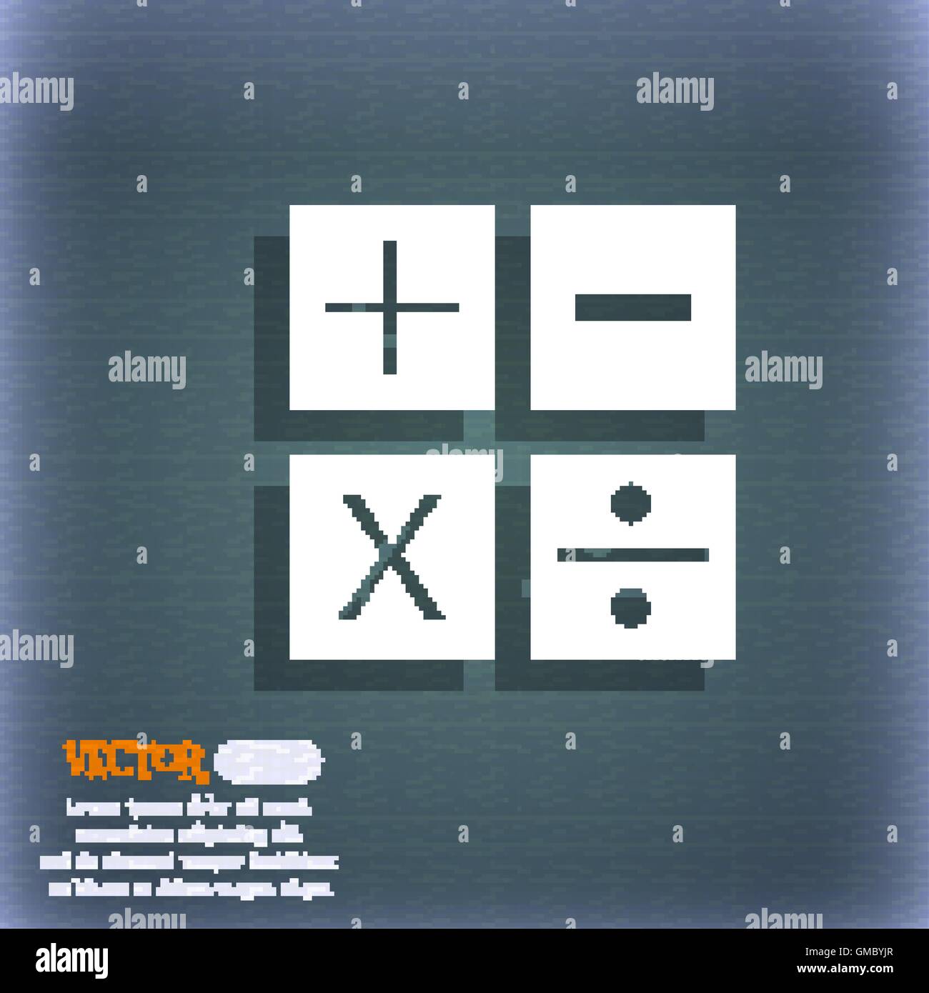 La moltiplicazione e la divisione, più, meno icona simbolo matematico matematica. Sul blu-verde sfondo astratto con ombra e lo spazio per il tuo testo. Vettore Illustrazione Vettoriale