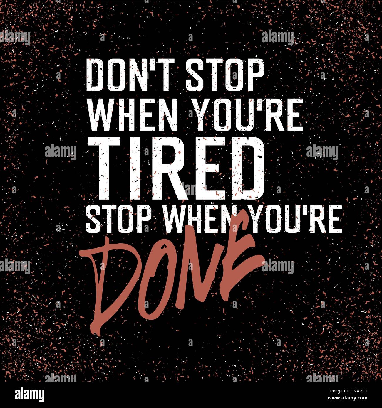 Poster motivazionali con caratteri "non stop quando sei stanco Illustrazione Vettoriale