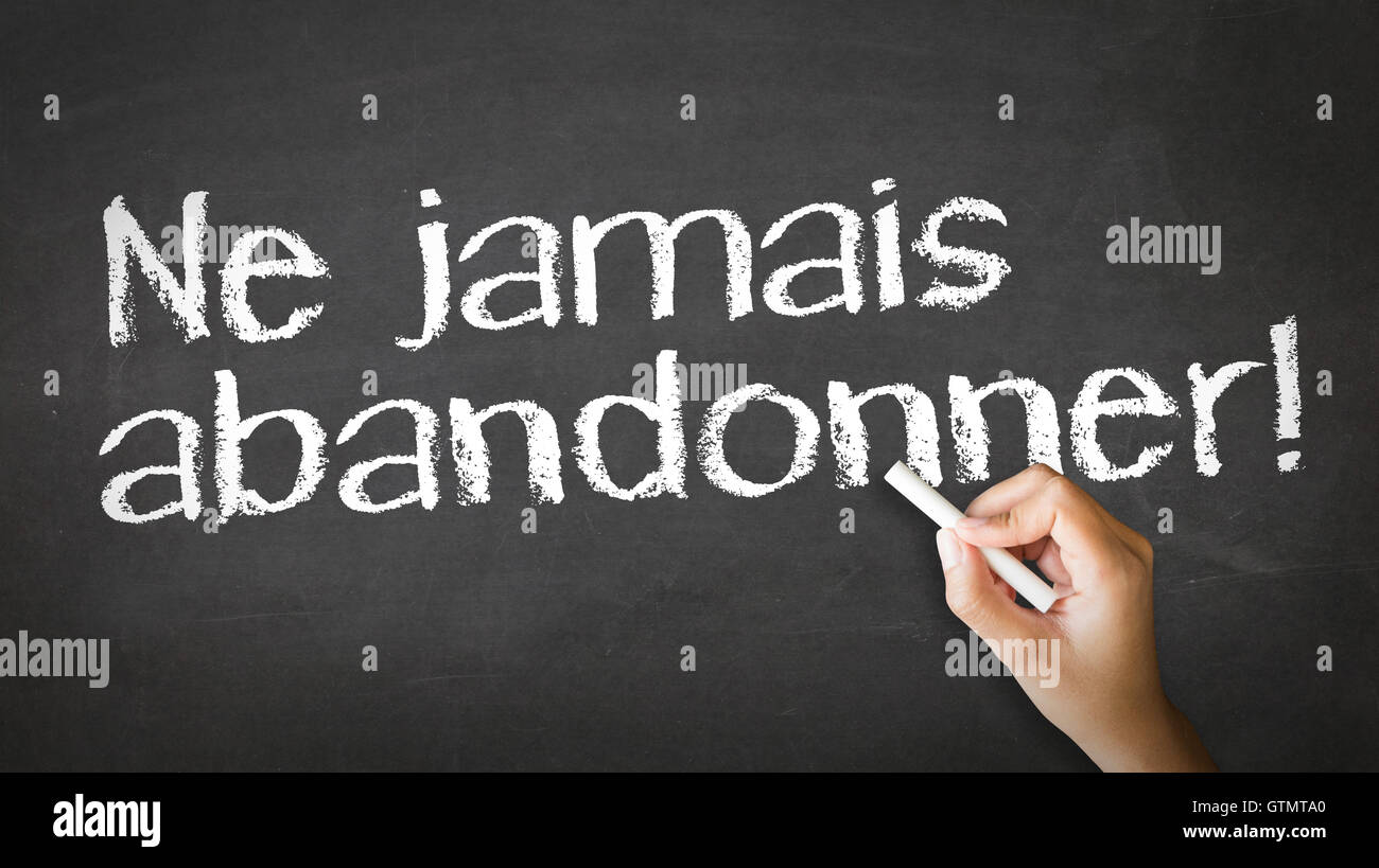 Non mollare mai (In francese) Foto Stock