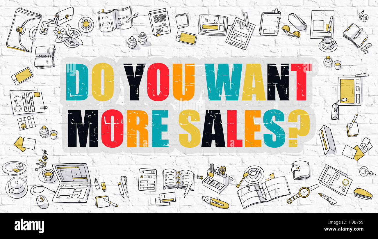 Vuoi più vendite concetto con Doodle icone del design. Foto Stock