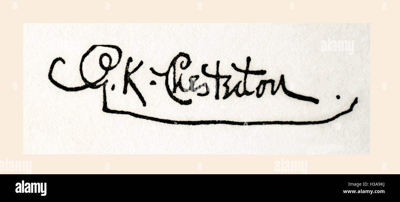 Firma di Gilbert Keith Chesterton, aka G. K. Chesterton, 1874 - 1936. Scrittore inglese, poeta e filosofo, drammaturgo, giornalista, oratore, laici teologo, biografo e critico letterario e d'arte. Foto Stock