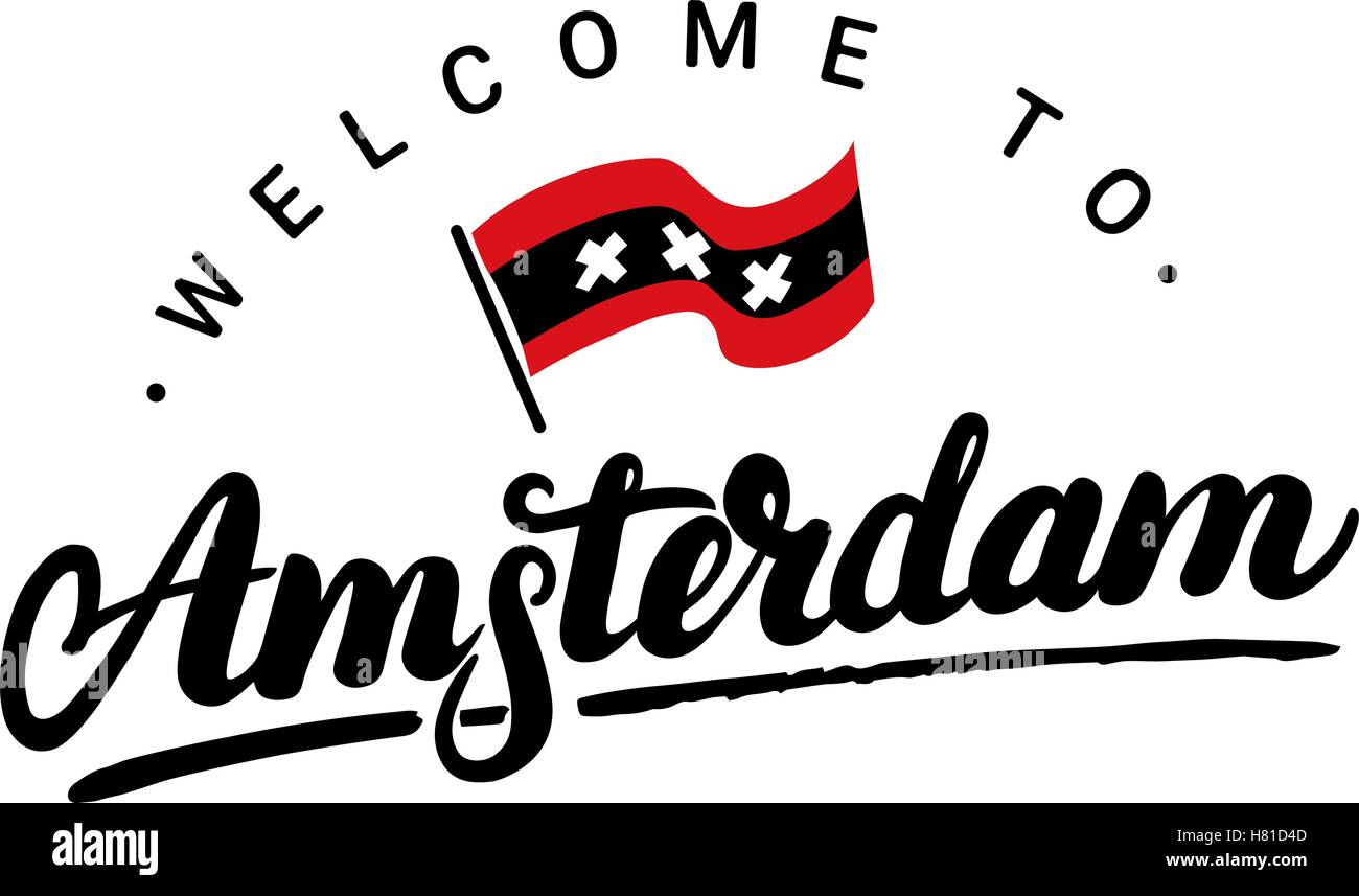 Benvenuto ad Amsterdam scritto a mano lettering con bandiera. Spazzola moderna calligrafia. Saluto turistica segno per scheda, banner, tee p Illustrazione Vettoriale