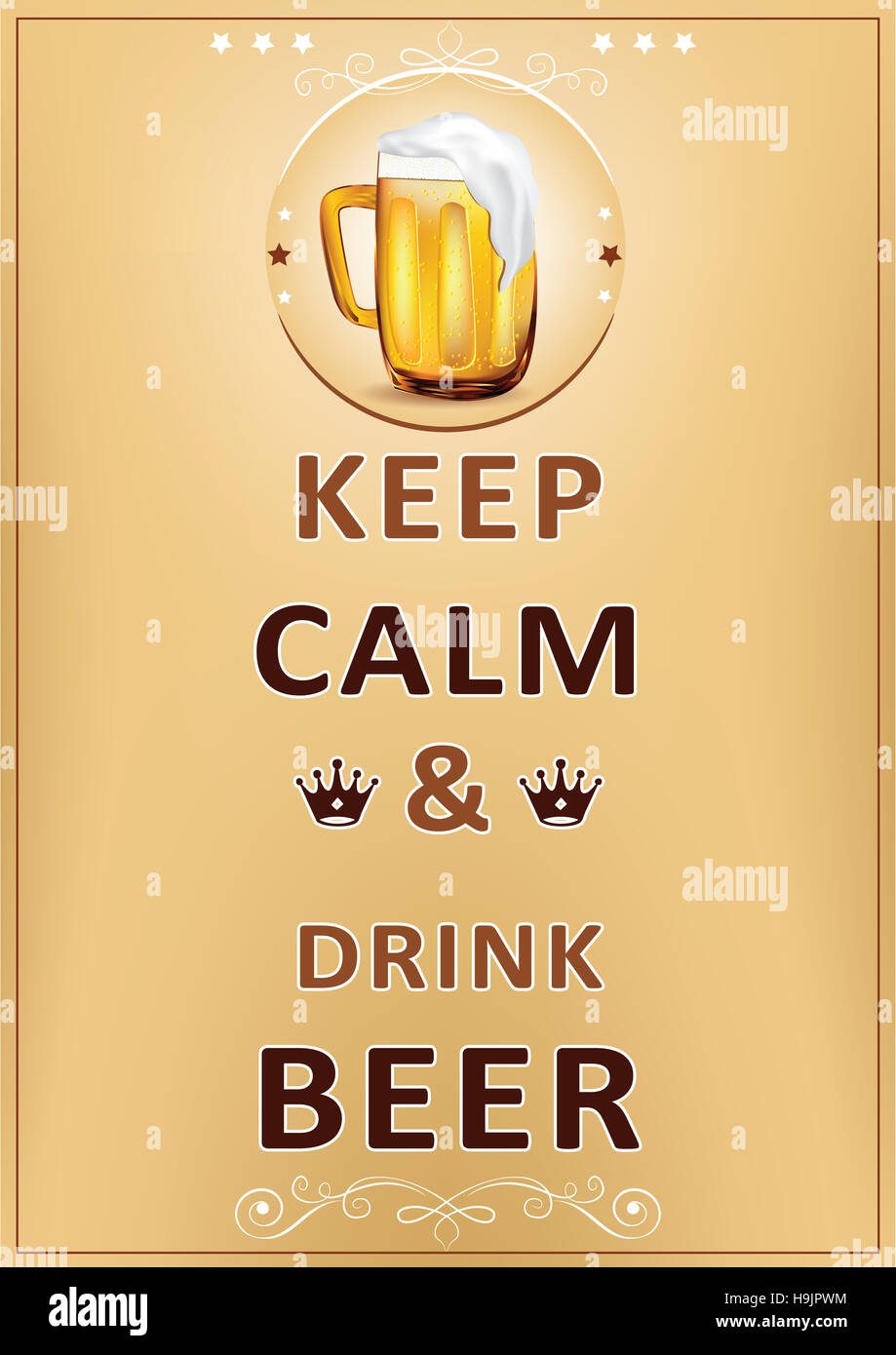 Poster per ristoranti, pub, agenzie di catering - Mantenere la calma e a bere birra - immagine stampabile - formato A3. Foto Stock