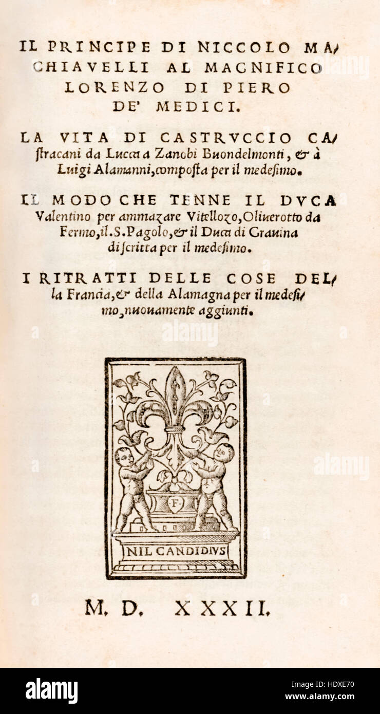 Titolo pagina da "Il Principe" e altre opere di Niccolò Machiavelli (1469-1527), pubblicato nel 1532. Vedere la descrizione per maggiori informazioni. Foto Stock