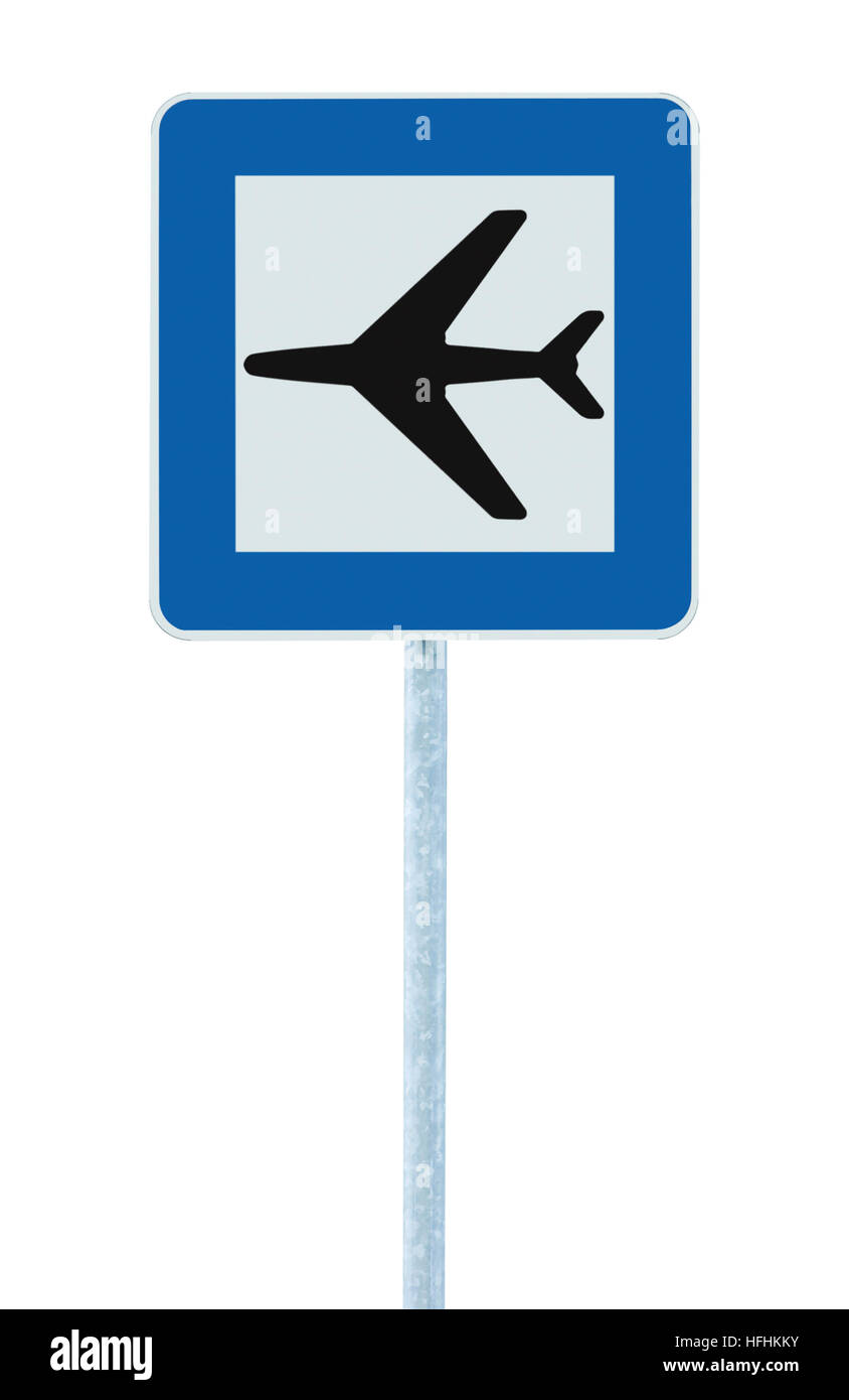 Traffico aeroportuale cartello stradale, blue isolato icona aereo signage polo di orientamento post, closeup verticale Foto Stock