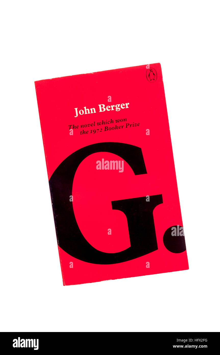 Una copia di G. di John Berger. Pubblicato per la prima volta nel 1972 e vincitore del premio di Booker che anno. Penguin edizione pubblicata nel 1973. Foto Stock