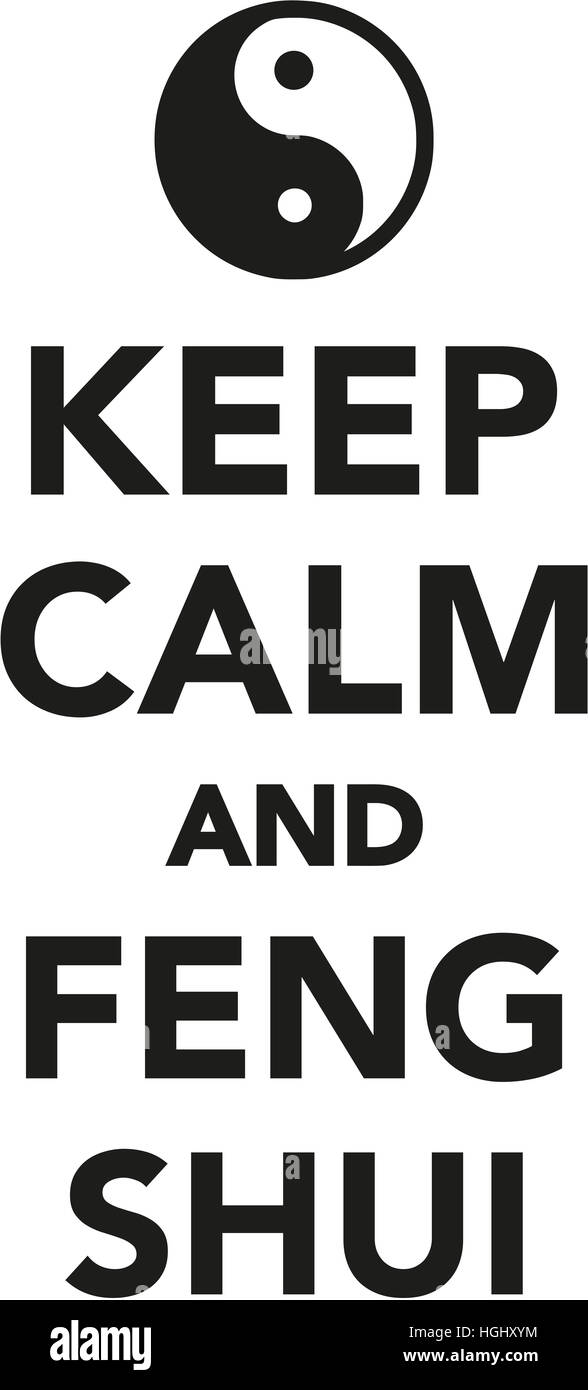 Mantenere la calma e feng shui Foto Stock