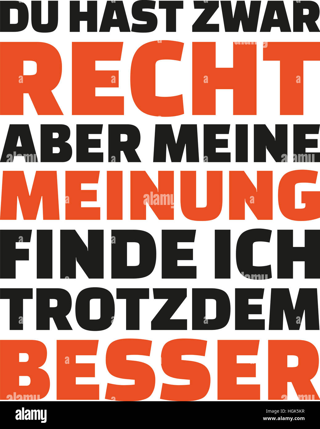 Hai ragione, ma mi piace il mio parere più. Tedesco Foto Stock