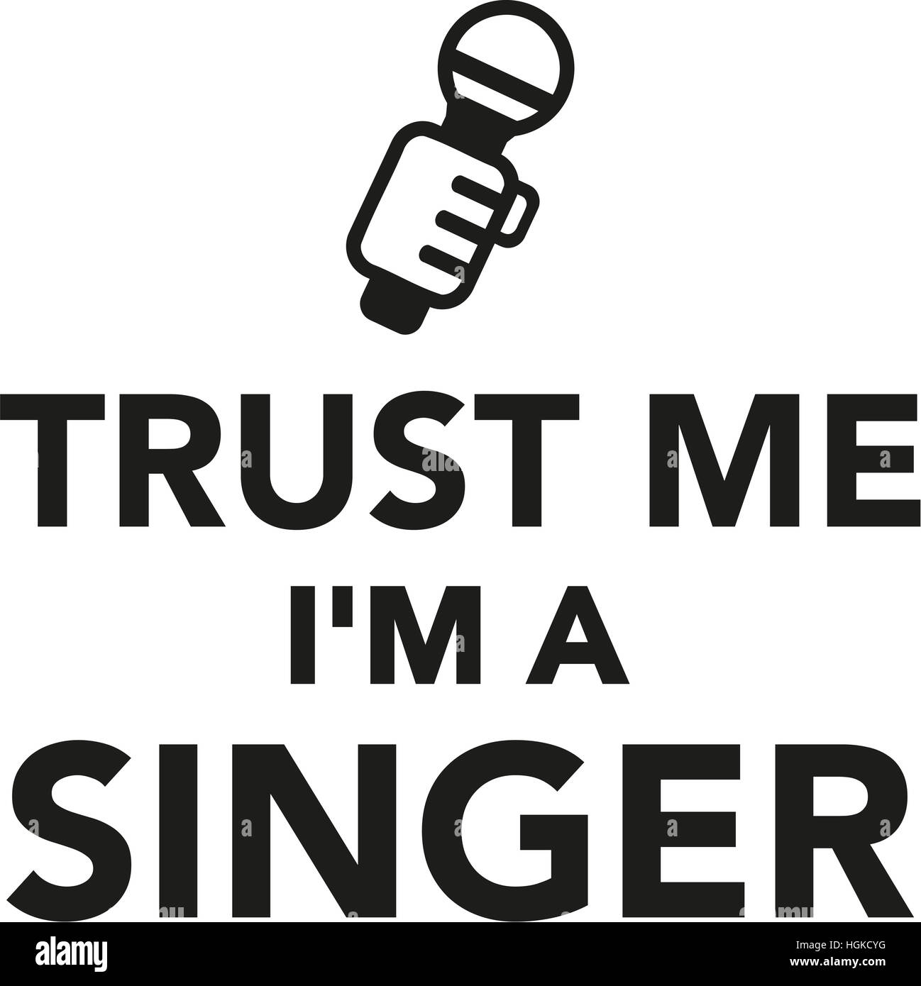 Trust me sto un cantante Foto Stock
